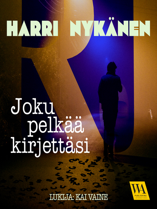 Title details for Joku pelkää kirjettäsi by Harri Nykänen - Wait list